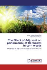 The Effect of Adjuvant on performance of Herbicides in corn weeds