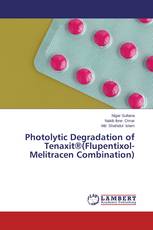Photolytic Degradation of Tenaxit®(Flupentixol-Melitracen Combination)