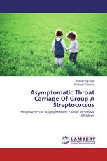 Asymptomatic Throat Carriage Of Group A Streptococcus