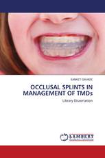 OCCLUSAL SPLINTS IN MANAGEMENT OF TMDs