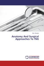 Anatomy And Surgical Approaches To TMJ