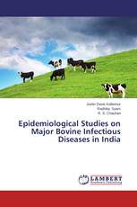 Epidemiological Studies on Major Bovine Infectious Diseases in India