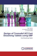Design of Tramadol HCl Fast Dissolving Tablets using DBP