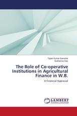 The Role of Co-operative Institutions in Agricultural Finance in W.B.