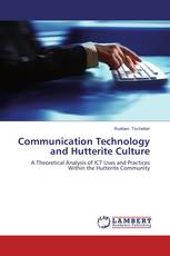 Communication Technology and Hutterite Culture
