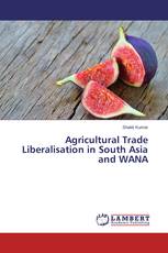 Agricultural Trade Liberalisation in South Asia and WANA