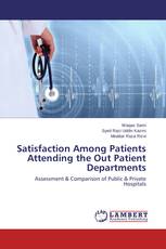 Satisfaction Among Patients Attending the Out Patient Departments