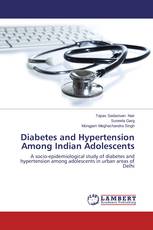 Diabetes and Hypertension Among Indian Adolescents