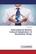 International Worker Cultural Adaptation: A Qualitative Study