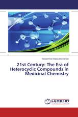 21st Century: The Era of Heterocyclic Compounds in Medicinal Chemistry