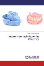 Impression techniques in dentistry