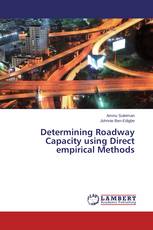 Determining Roadway Capacity using Direct empirical Methods