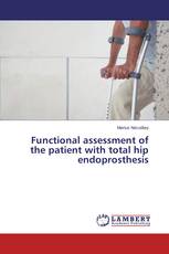 Functional assessment of the patient with total hip endoprosthesis