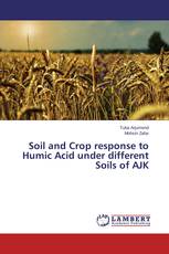 Soil and Crop response to Humic Acid under different Soils of AJK