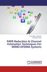 PAPR Reduction & Channel Estimation Techniques For MIMO-OFDMA Systems