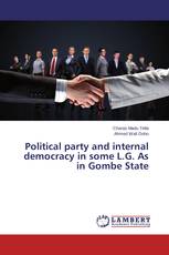 Political party and internal democracy in some L.G. As in Gombe State