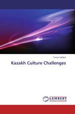 Kazakh Culture Challenges
