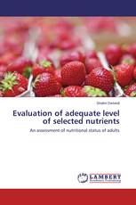 Evaluation of adequate level of selected nutrients