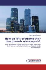 How do PFIs overcome their bias towards science-push?