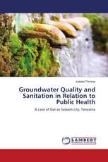 Groundwater Quality and Sanitation in Relation to Public Health