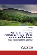 Petiolar anatomy and venation patterns of Indian members of Rubiaceae