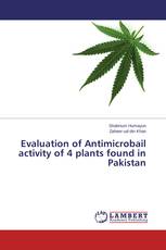 Evaluation of Antimicrobail activity of 4 plants found in Pakistan