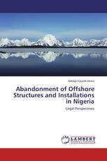 Abandonment of Offshore Structures and Installations in Nigeria