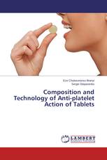 Composition and Technology of Anti-platelet Action of Tablets