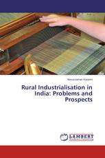 Rural Industrialisation in India: Problems and Prospects