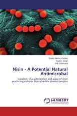 Nisin - A Potential Natural Antimicrobal