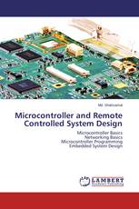 Microcontroller and Remote Controlled System Design