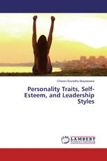 Personality Traits, Self-Esteem, and Leadership Styles