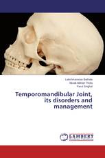 Temporomandibular Joint, its disorders and management