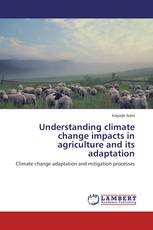 Understanding climate change impacts in agriculture and its adaptation