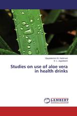 Studies on use of aloe vera in health drinks