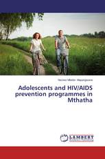 Adolescents and HIV/AIDS prevention programmes in Mthatha
