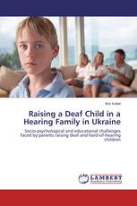 Raising a Deaf Child in a Hearing Family in Ukraine