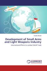 Development of Small Arms and Light Weapons Industry