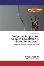 Computer Support for Concept Completion & Evaluation/Analysis