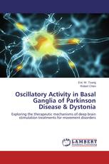 Oscillatory Activity in Basal Ganglia of Parkinson Disease & Dystonia