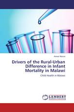 Drivers of the Rural-Urban Difference in Infant Mortality in Malawi