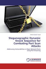 Steganographic Dynamic Knock Sequence for Combating Port Scan Attacks