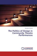 The Politics of Design in Community Theatre Performances