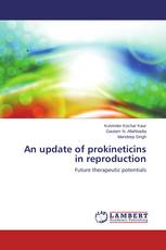 An update of prokineticins in reproduction