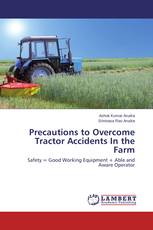 Precautions to Overcome Tractor Accidents In the Farm