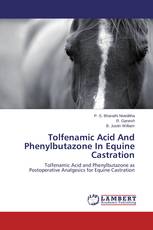 Tolfenamic Acid And Phenylbutazone In Equine Castration