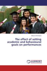 The effect of setting academic and behavioural goals on performances