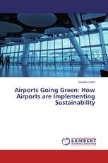 Airports Going Green: How Airports are Implementing Sustainability