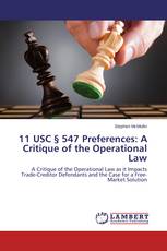 11 USC § 547 Preferences: A Critique of the Operational Law