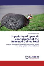 Superiority of open air confinement of the Helmeted Guinea Fowl
